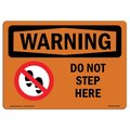 Signmission OSHA WARNING Sign, Do Not Step Here W/ Symbol, 10in X 7in Rigid Plastic, 7" W, 10" L, Landscape OS-WS-P-710-L-12076